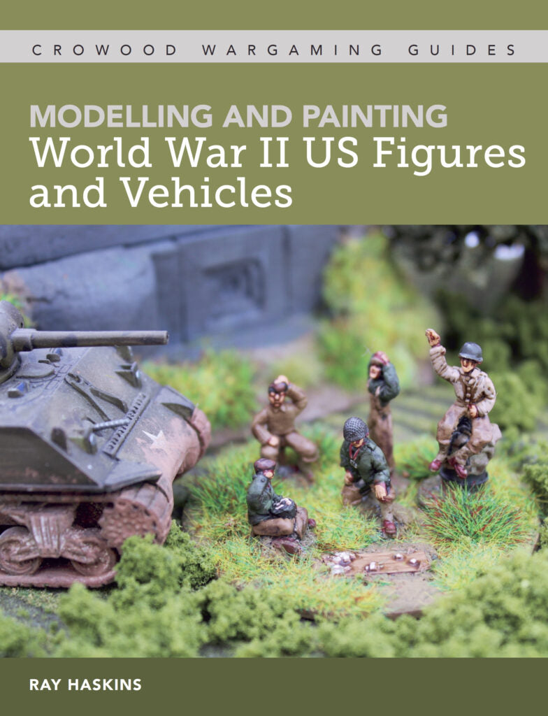 Modelling and Painting World War II US Figures and Vehicles