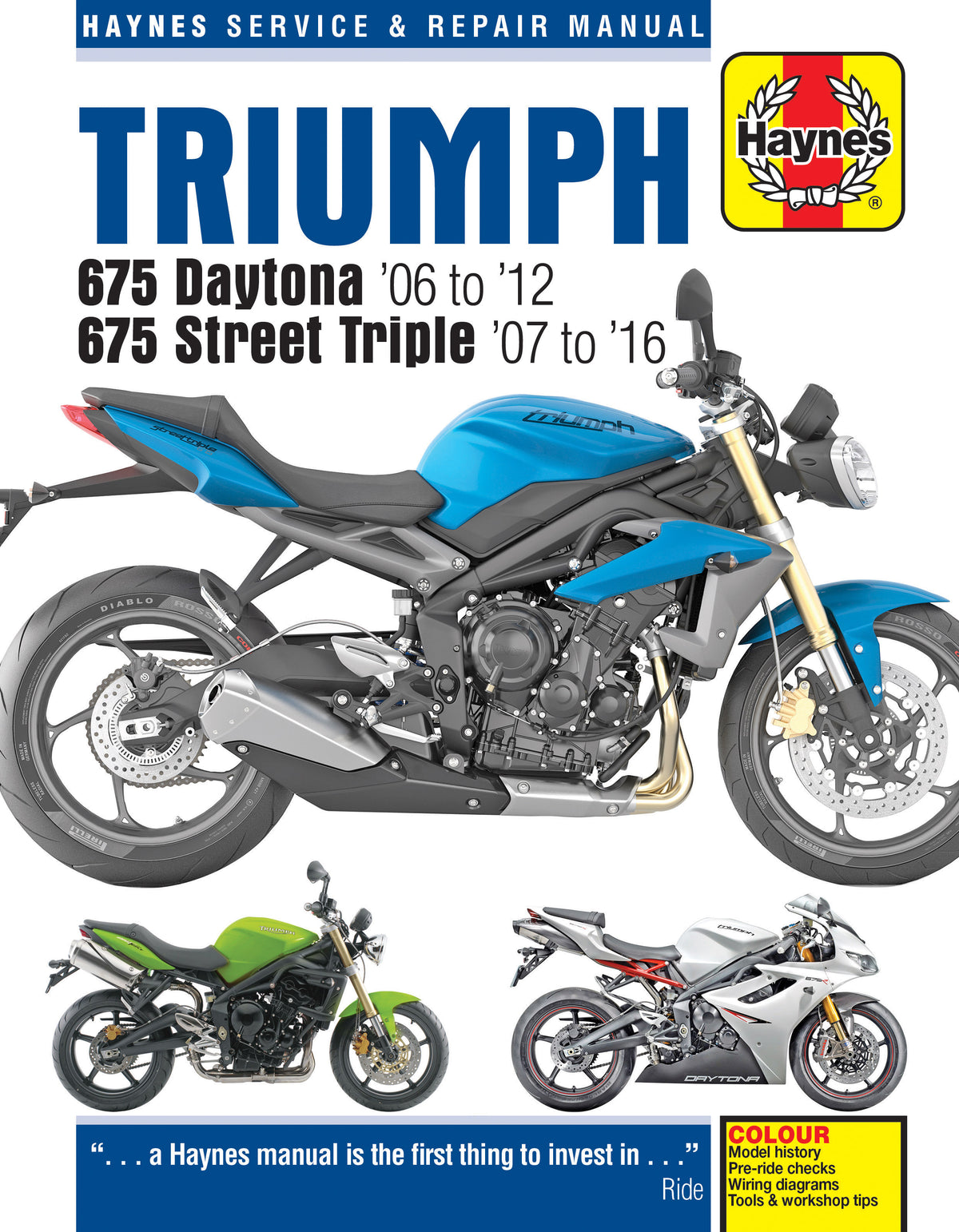 Triumph 675 Daytona 06-12, 675 Sreet Triple 07-16