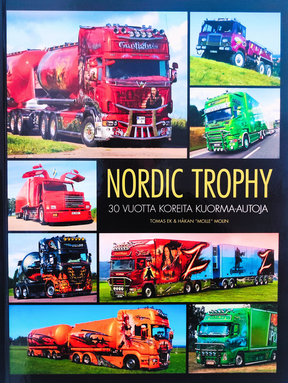 NORDIC TROPHY - 30 vuotta koreita kuorma-autoja