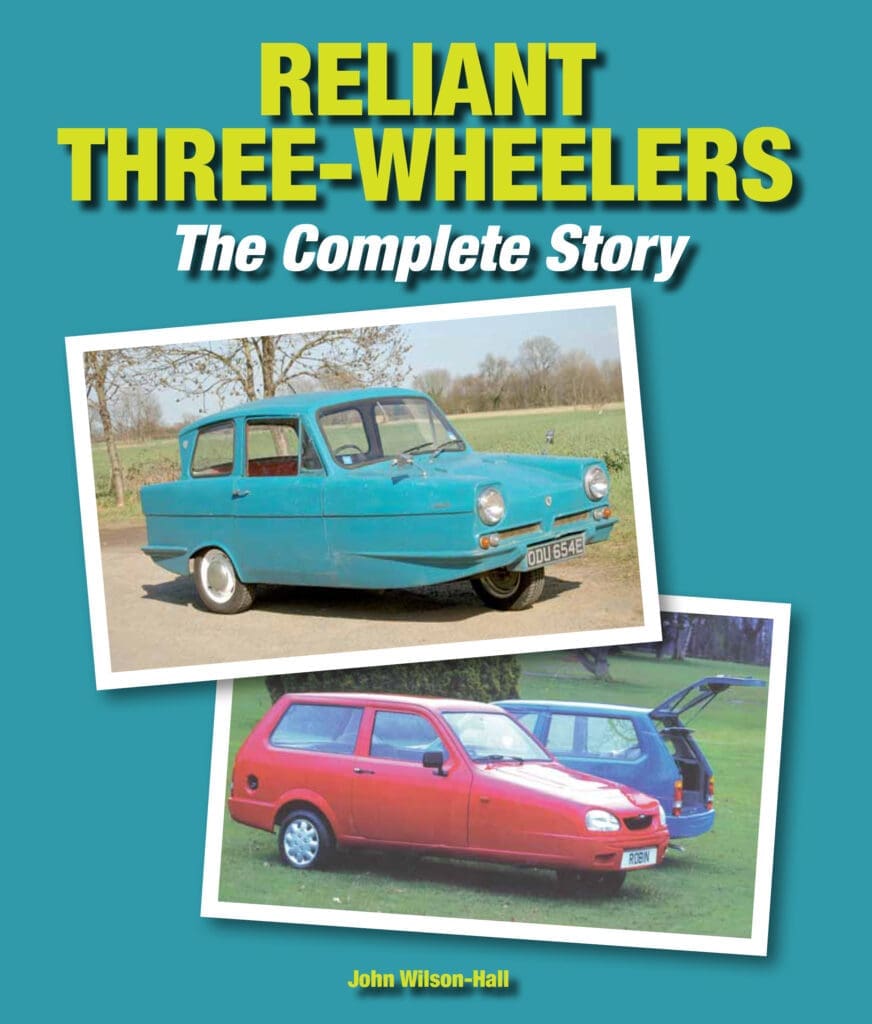 RELIANT THREE-WHEELERS - The Complete Story