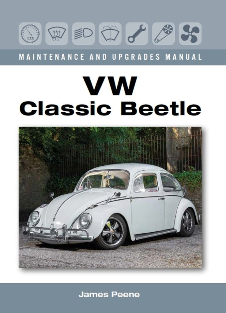 VW Classic Beetle Maintenance and Upgrades Manual