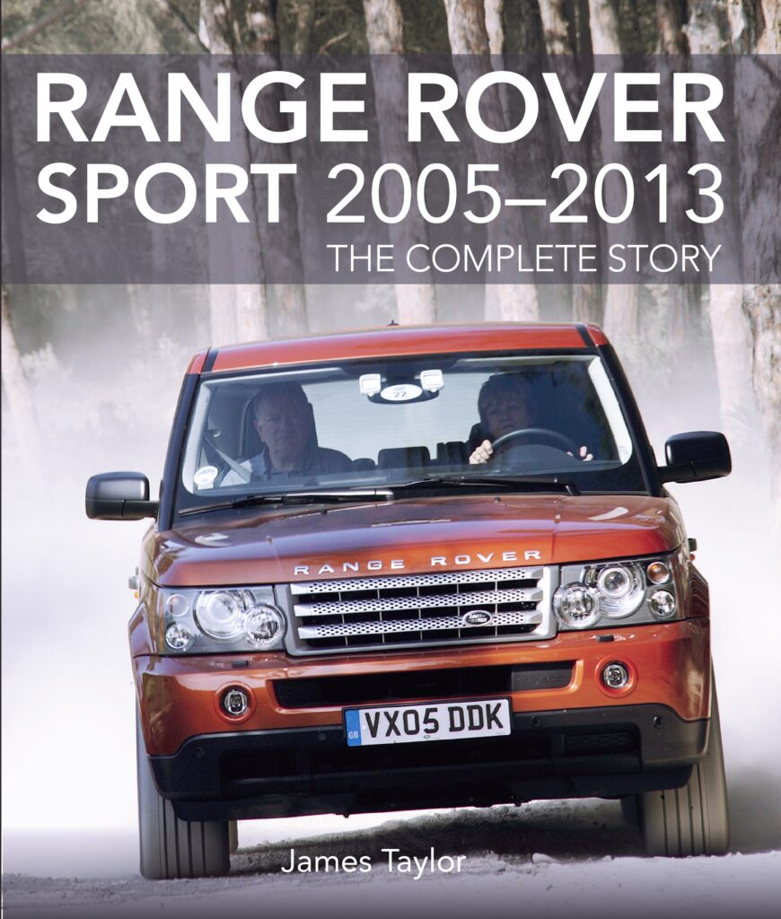 Range Rover Sport 2005-2013 - The Complete Story